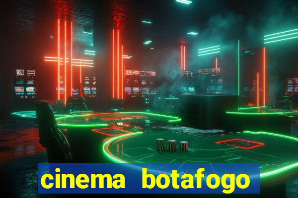 cinema botafogo praia shopping